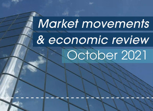Market Movements and Economic Review Video October 2021