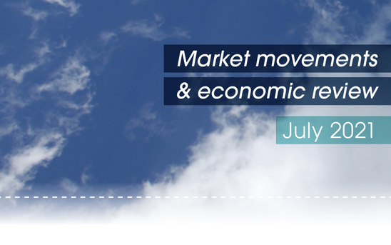 Market Movements and Economic Review Video July 2021